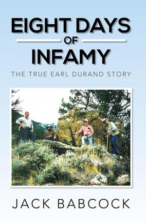Cover of the book Eight Days of Infamy by Richard Curtis Williams