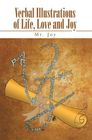 Cover of the book Verbal Illustrations of Life, Love and Joy by GERALD LEWIS GEIGER