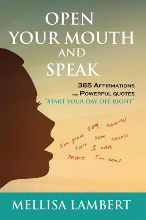 Cover of the book Open Your Mouth and Speak by Nanette L. Charron