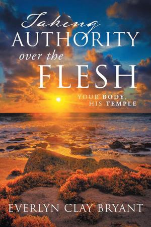 Cover of the book Taking Authority over the Flesh by Leroy Hubbert