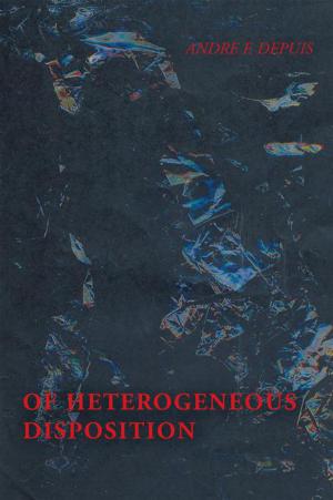 Cover of the book Of Heterogeneous Disposition by Mukhtar Hassan