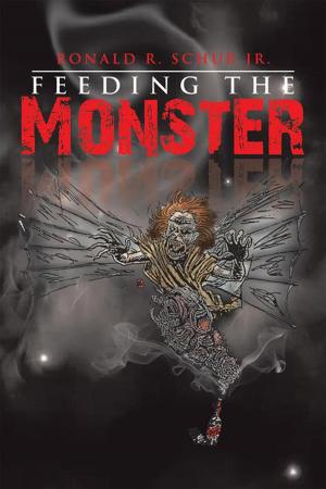 Cover of the book Feeding the Monster by Danna Schweitzer