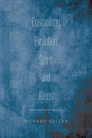Cover of the book Cosmology Evolution Spirit and Aliens by Richard Hammond