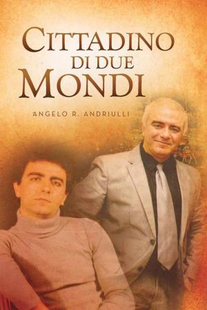 Cover of the book Cittadino Di Due Mondi by Thomas Wyles