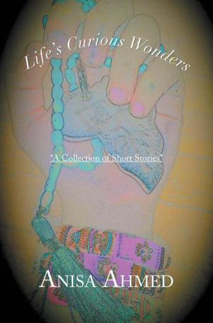 Cover of the book Life's Curious Wonders by Lynda Crooms  MS  LPC  NCC
