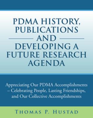 Cover of the book Pdma History, Publications and Developing a Future Research Agenda by John Guertin