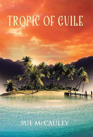 Cover of the book Tropic of Guile by Julie Ludbey