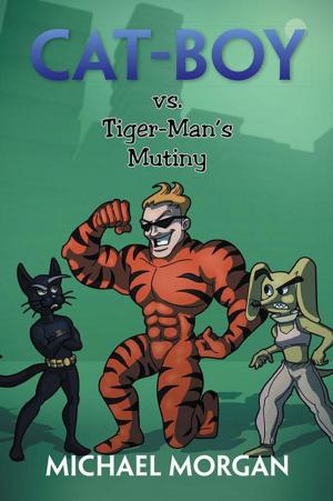 Book cover of Cat-Boy Vs. Tiger-Man's Mutiny