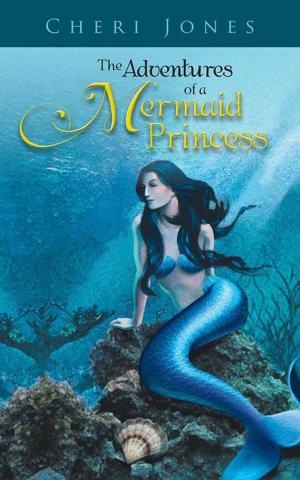 Cover of the book The Adventures of a Mermaid Princess by David Neil Lee