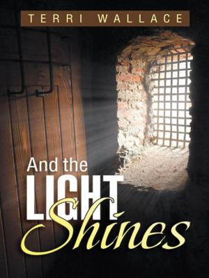 Cover of the book And the Light Shines by Hope de la Cruz