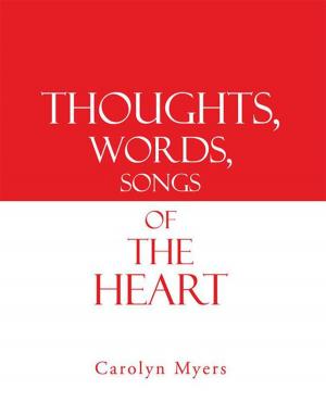 Cover of the book Thoughts, Words, Songs of the Heart by Andy Gilmer