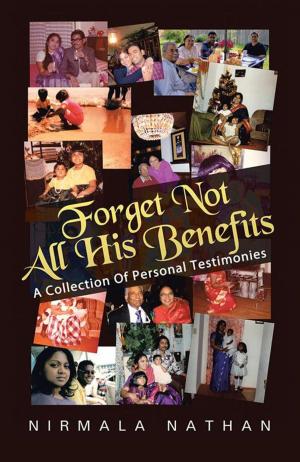 Cover of the book Forget Not All His Benefits by Annette M. Gilzene Ed.D.