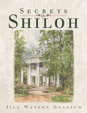 Cover of the book Secrets of Shiloh by Cynthia R. Hobson