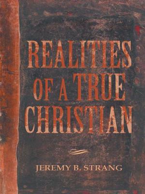 Cover of the book Realities of a True Christian by Tricia Y. Petrinovich