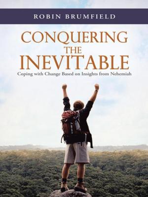 Cover of the book Conquering the Inevitable by Robert M. Woods Ph.D.