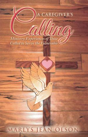 Cover of the book A Caregiver's Calling by Rhonda Williams