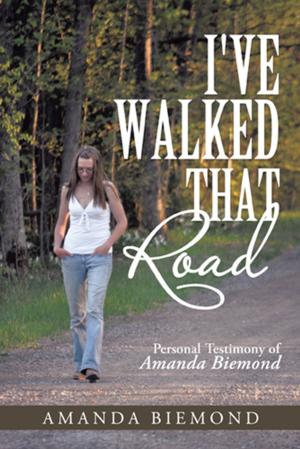 Cover of the book I've Walked That Road by David Lee Brown