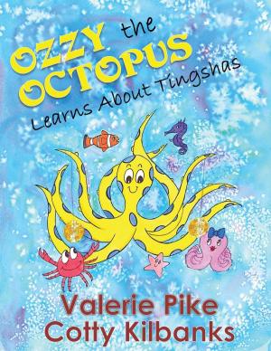 Cover of the book Ozzy the Octopus Learns About Tingshas by Jeffrey A. Carver