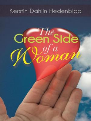 Cover of the book The Green Side of a Woman by John Desjarlais