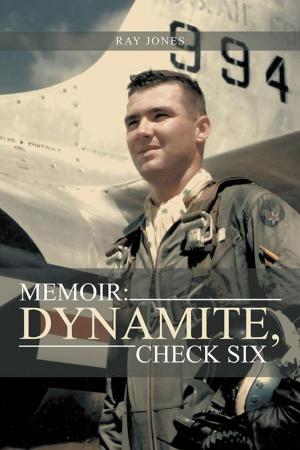 Cover of the book Memoir: Dynamite, Check Six by Michael McDuffey