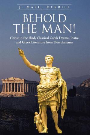 Cover of the book Behold the Man! by Ginette Ausman