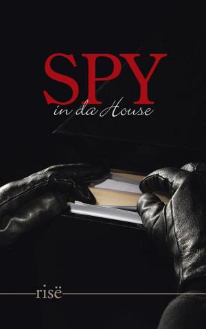 Cover of the book Spy in Da House by Chrissy Yacoub