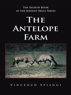 Cover of the book The Antelope Farm by Robin Amrine