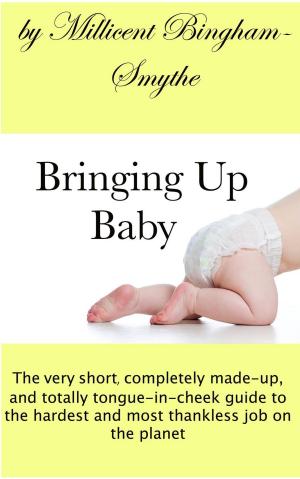 Cover of the book Bringing Up Baby by Steve Rutherford