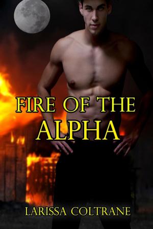 Cover of Fire of the Alpha (Action BBW Paranormal Erotic Romance - Werewolf Mate)