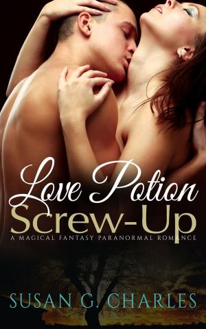 bigCover of the book Love Potion Screw-Up, The Selection: A Magical Fantasy Paranormal Romance by 