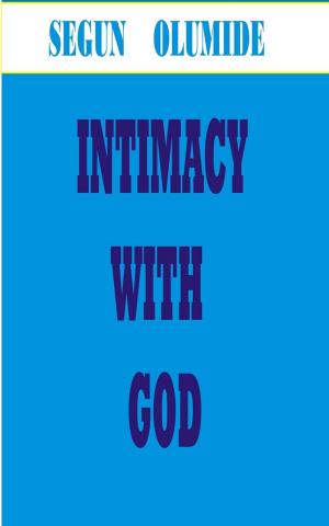 Cover of the book INTIMACY WITH GOD by D.C. Pushkar