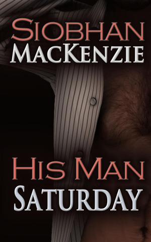 Cover of the book His Man Saturday by Debra Jess
