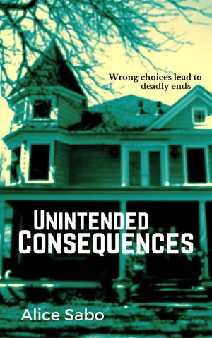 Cover of the book Unintended Consequences by Douglas J. McLeod