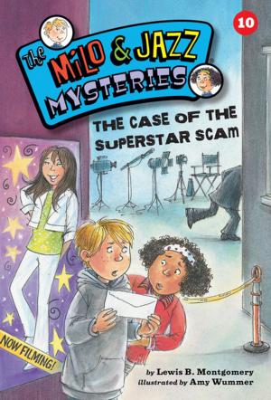 Cover of the book The Case of the Superstar Scam (Book 10) by Lewis B. Montgomery