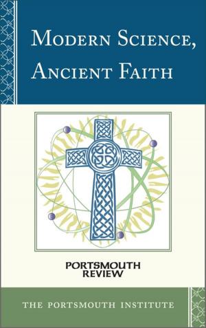 Cover of the book Modern Science, Ancient Faith by Regina Bechtle, , S.C, Margaret Benefiel, Michael Downey, H Richard McCord, Elinor Ford, Seton Hall University, Doris Gottemoeller, , R.S.M, Monika K. Hellwig, Richard M. Liddy, Dolores Leckey, Brian McDermott S.J., John Nelson, former director of the Indianapolis Symphony Orchestra, Sean Peters, , C.S.J, Mary Daniel Turner, S.N.D de N