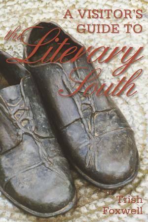 Cover of the book A Visitor's Guide to the Literary South by David Middleton, Brenda Berry