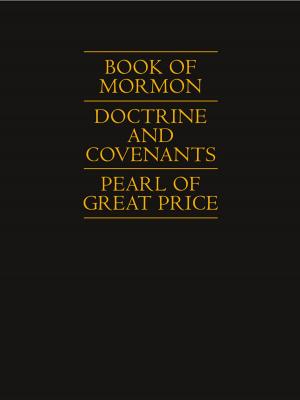 Cover of the book Book of Mormon | Doctrine and Covenants | Pearl of Great Price by Arlin E Nusbaum