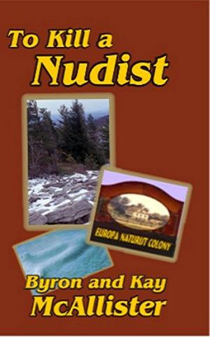 Cover of the book To Kill a Nudist: Nudist series book 3 by David Bruns, J.R. Olson