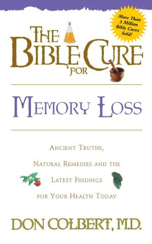 Cover of the book The Bible Cure for Memory Loss by Fuchsia Pickett, ThD., D.D.
