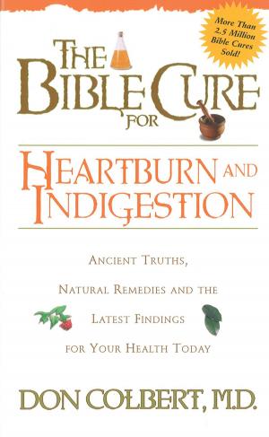 Cover of the book The Bible Cure for Heartburn by G. Gordon Biles