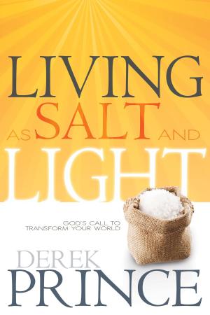 Cover of the book Living as Salt and Light by Derek Prince