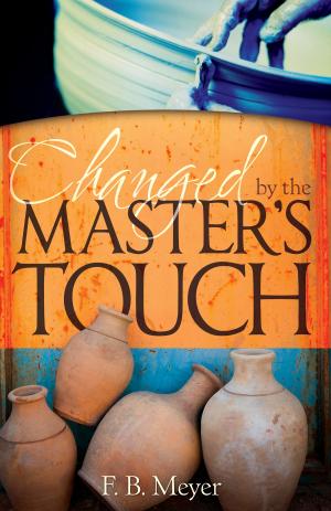 Cover of the book Changed by the Master's Touch by Derek Prince