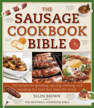 Cover of the book Sausage Cookbook Bible by Cider Mill Press