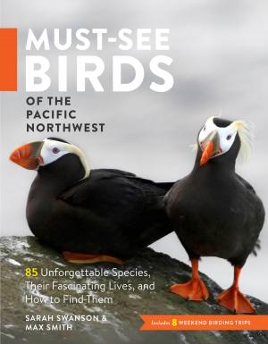 Cover of the book Must-See Birds of the Pacific Northwest by David Deardorff, Kathryn Wadsworth