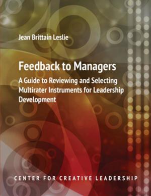 Cover of the book Feedback to Managers: A Guide to Reviewing and Selecting Multirater Instruments for Leadership Development 4th Edition by Horth, Palus