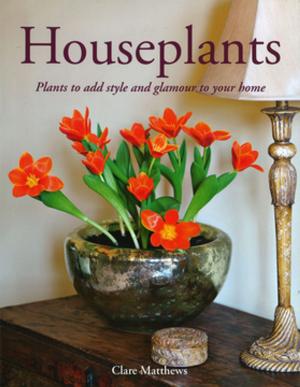 Cover of the book Houseplants by Ken Whiting, Anna Levesque, Kevin Varette, Brendan Mark, Phil DeRiemer, Dunbar Hardy