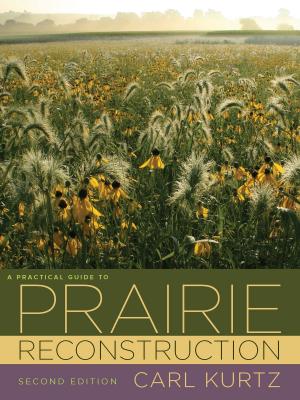 Book cover of A Practical Guide to Prairie Reconstruction