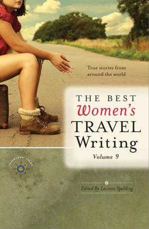 Cover of the book The Best Women's Travel Writing, Volume 9 by Paula Young Lee