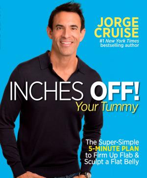 Cover of the book Inches Off! Your Tummy by Michael Mattingly