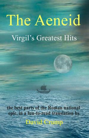 Cover of the book The Aeneid: Virgil's Greatest Hits [Abridged and Annotated] by H. N. Hirsch